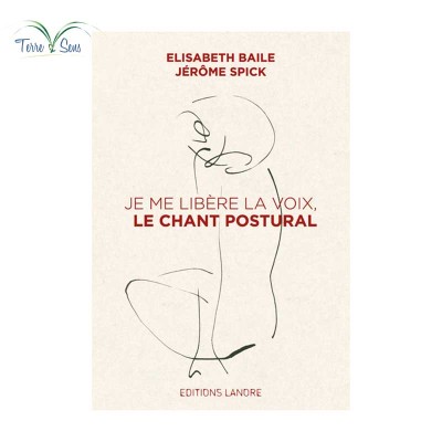 Je me libère la voix, le chant postural