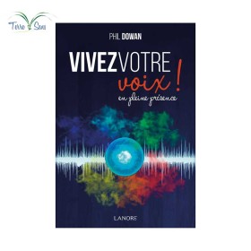 Vivez votre voix ! En pleine présence