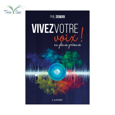 Vivez votre voix ! En pleine présence