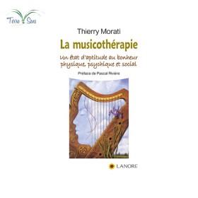 La musicothérapie - Un état d'aptitude au bonheur physique, psychique